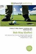 Bob May (Golfer)