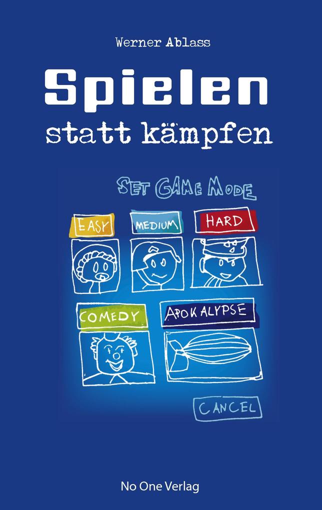 Spielen statt kämpfen
