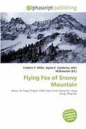 Flying Fox of Snowy Mountain