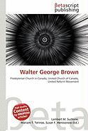 Walter George Brown