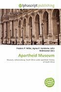 Apartheid Museum