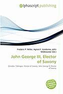 John George III Elector of Saxony