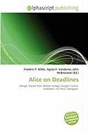 Alice on Deadlines