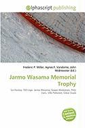 Jarmo Wasama Memorial Trophy