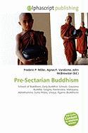 Pre-Sectarian Buddhism