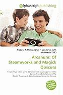 Arcanum: Of Steamworks and Magick Obscura