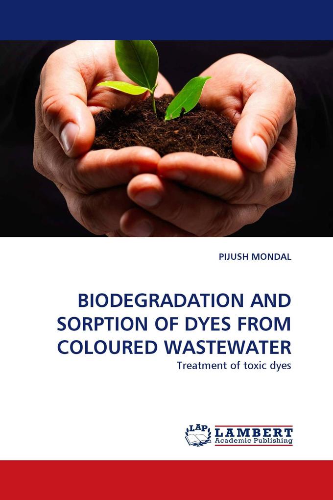BIODEGRADATION AND SORPTION OF DYES FROM COLOURED WASTEWATER