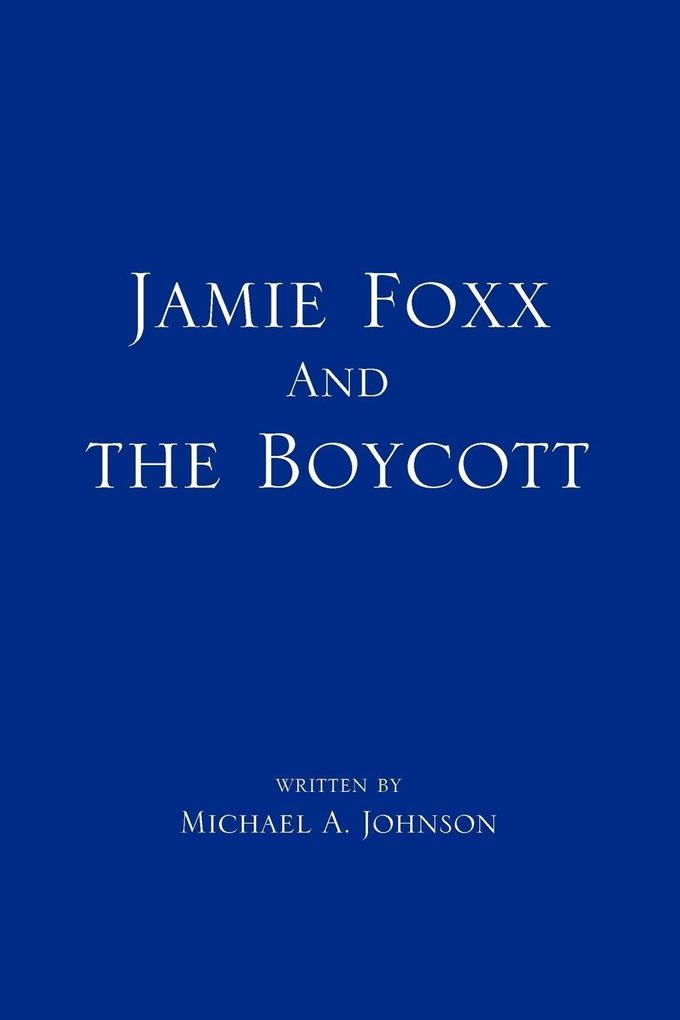 Jamie Foxx and the Boycott