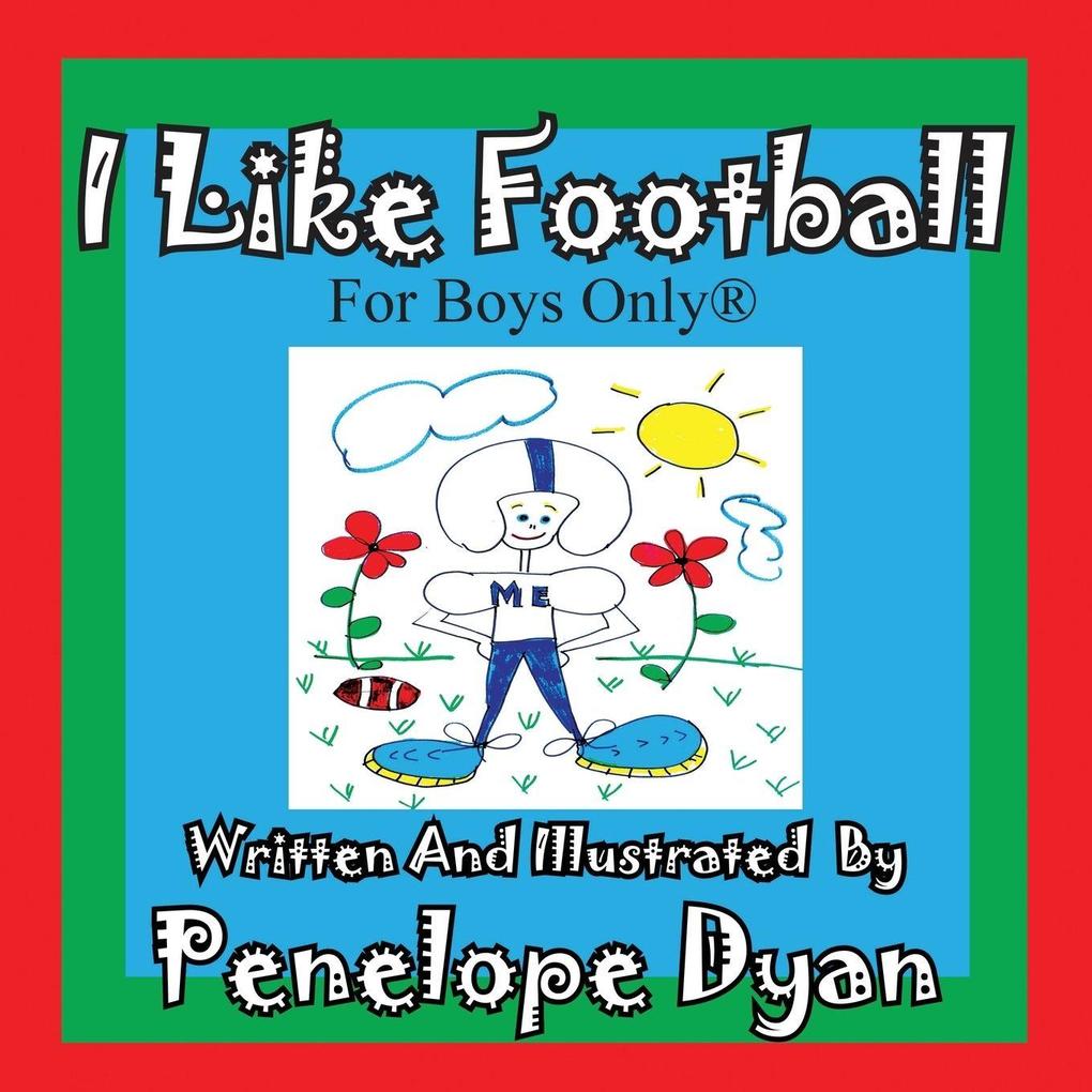 I Like Football--For Boys Only(r)