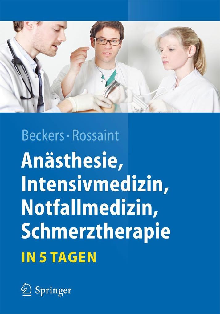 Anästhesie Intensivmedizin Notfallmedizin Schmerztherapie....in 5 Tagen