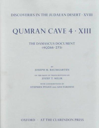 Qumran Cave 4: XIII: The Damascus Document (4q266-273) - Józef T. Milik/ Stephen Pfann