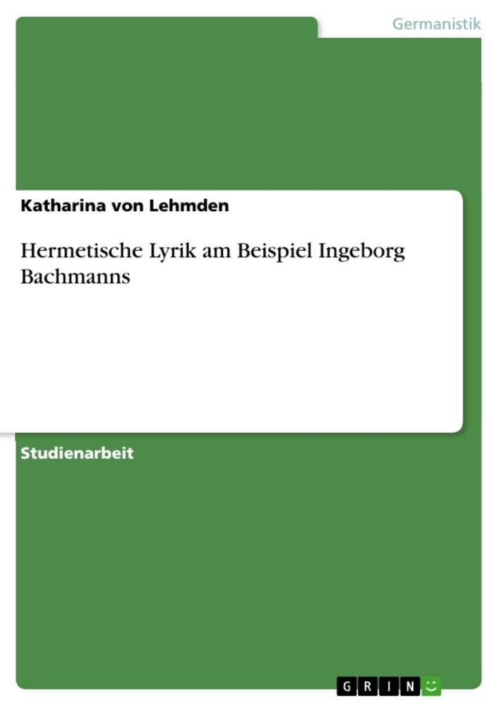 Image of Hermetische Lyrik am Beispiel Ingeborg Bachmanns