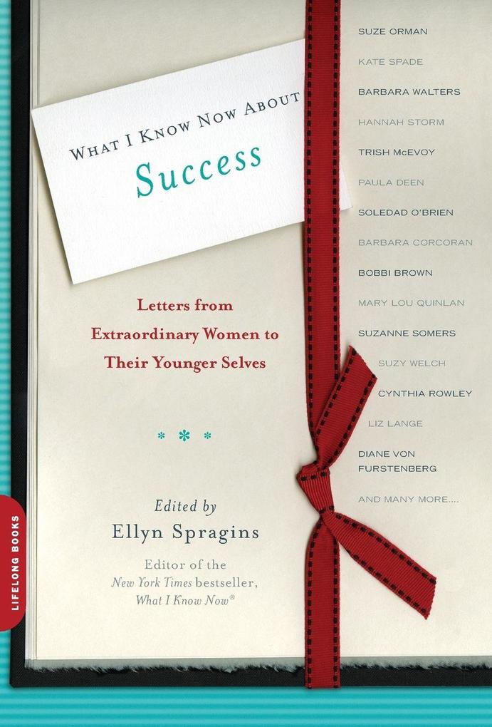 What I Know Now about Success