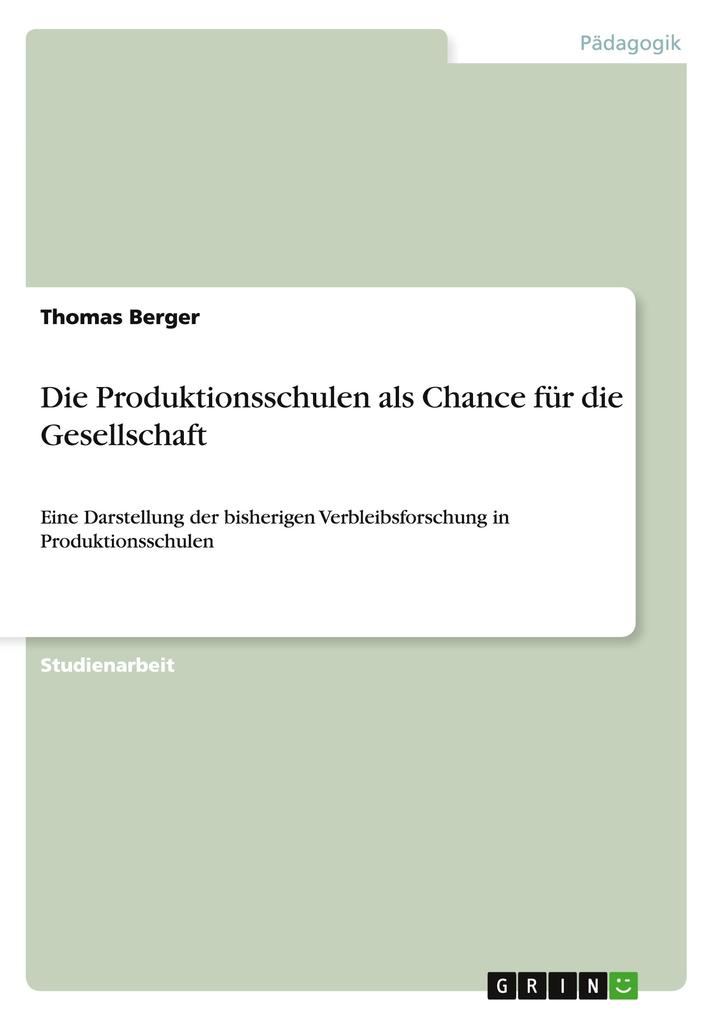 Die Produktionsschulen als Chance für die Gesellschaft - Thomas Berger