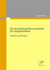 Die Ausbildung Ehrenamtlicher für Sorgentelefone
