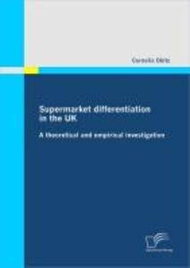 Supermarket differentiation in the UK - Cornelia Obitz