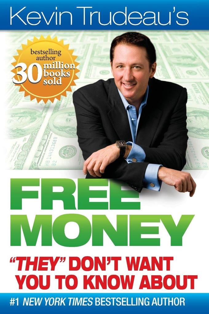 Kevin Trudeau's Free Money 'They' Don't Want You to Know about