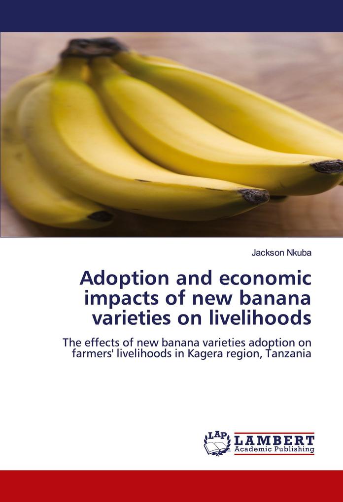 Adoption and economic impacts of new banana varieties on livelihoods