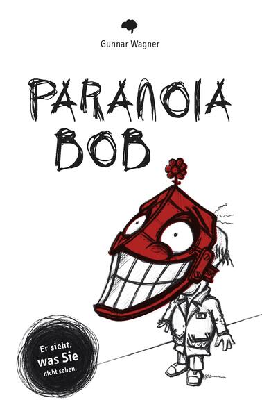 Paranoia-Bob