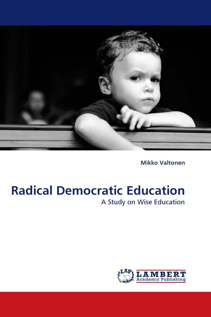 Radical Democratic Education