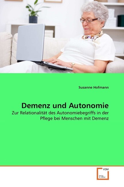 Demenz und Autonomie - Susanne Hofmann
