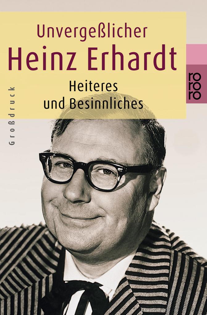 Unvergeßlicher Heinz Erhardt