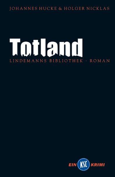 Totland - Johannes Hucke/ Holger Nicklas