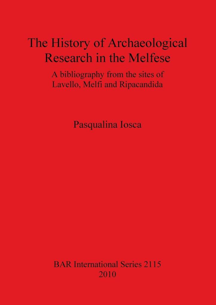 The History of Archaeological Research in the Melfese