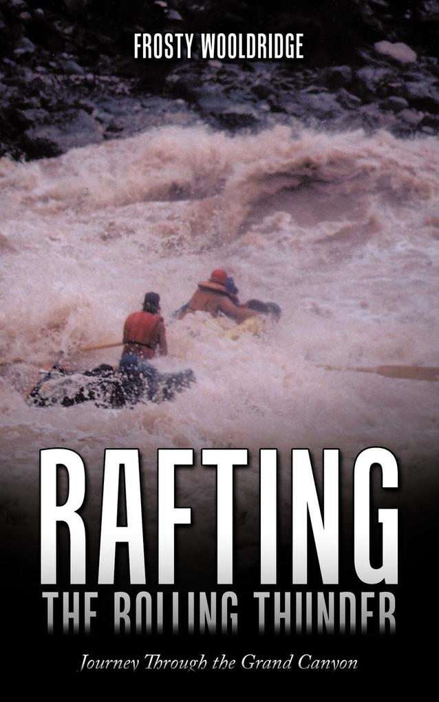 Rafting the Rolling Thunder