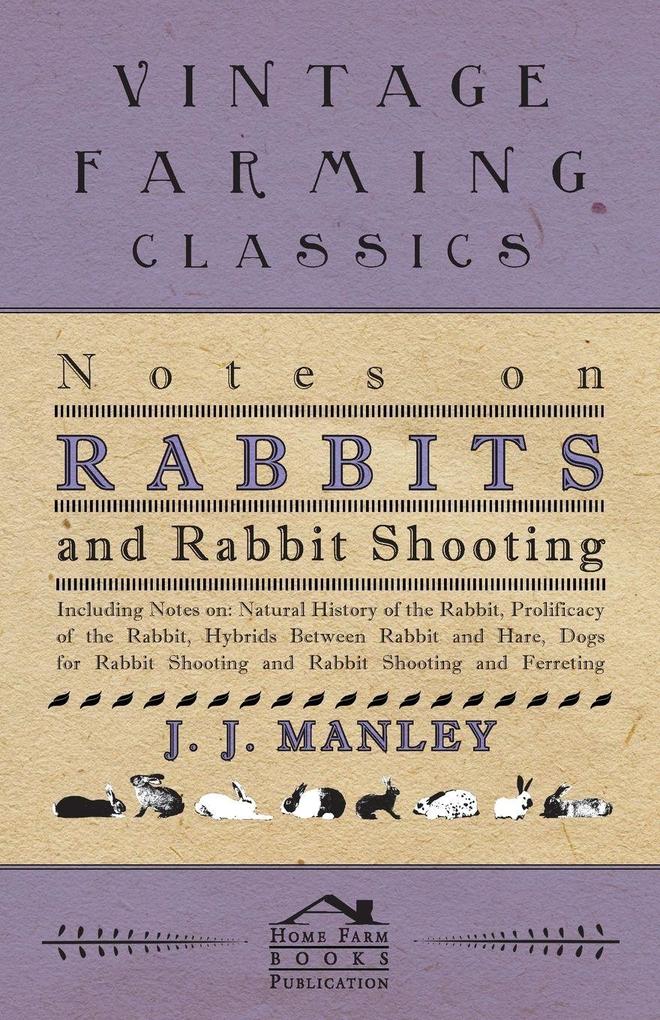 Notes On Rabbits And Rabbit Shooting