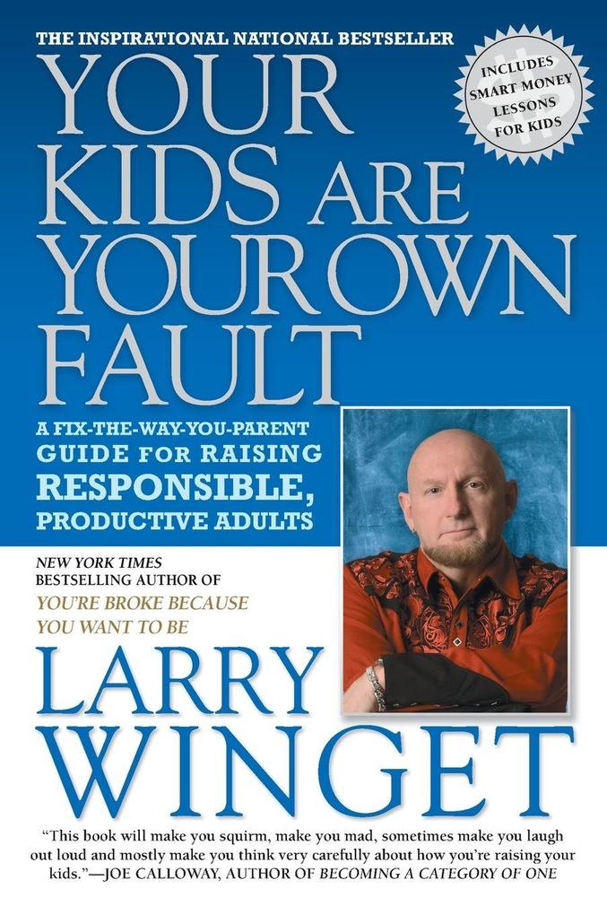 Your Kids Are Your Own Fault