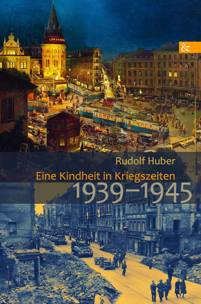 Eine Kindheit in Kriegszeiten
