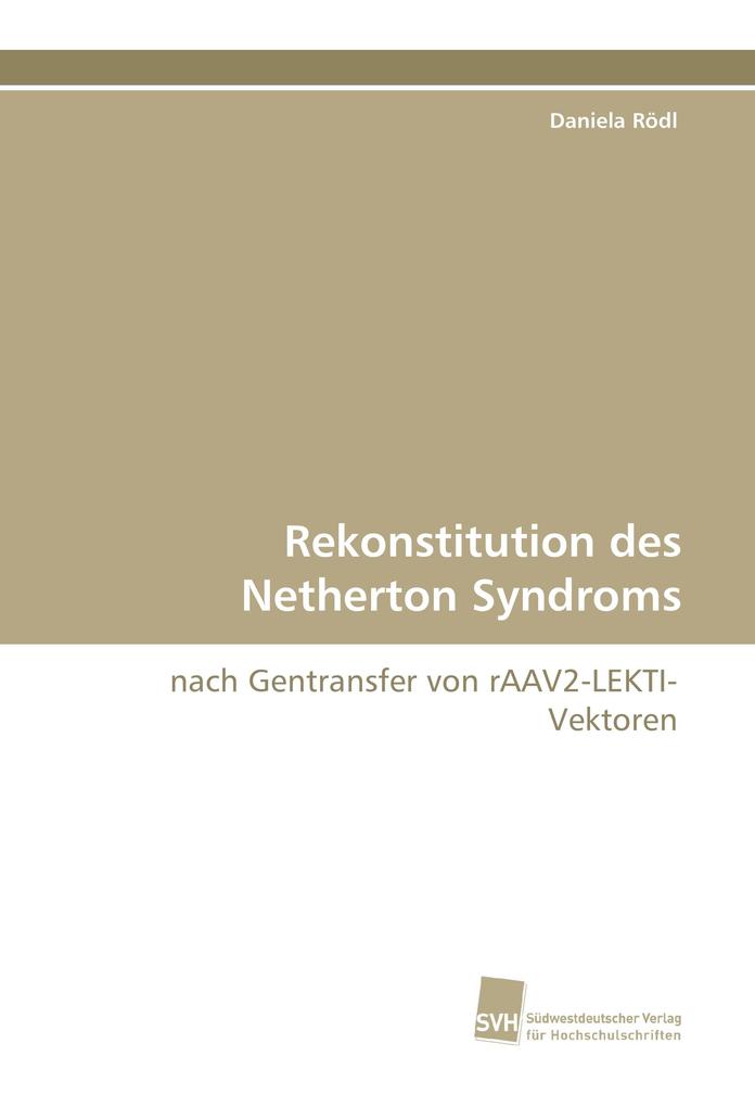 Rekonstitution des Netherton Syndroms