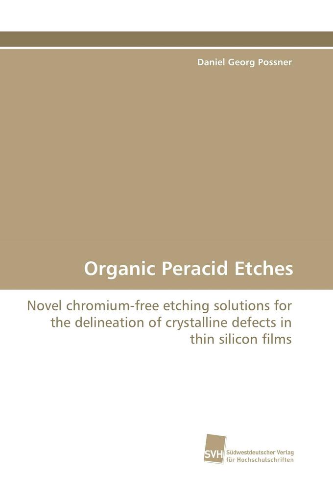 Organic Peracid Etches