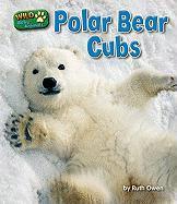 Polar Bear Cubs - Ruth Owen