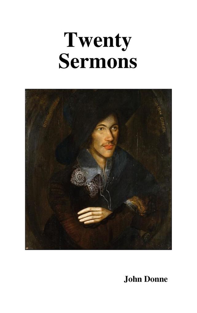 Twenty Sermons - John Donne