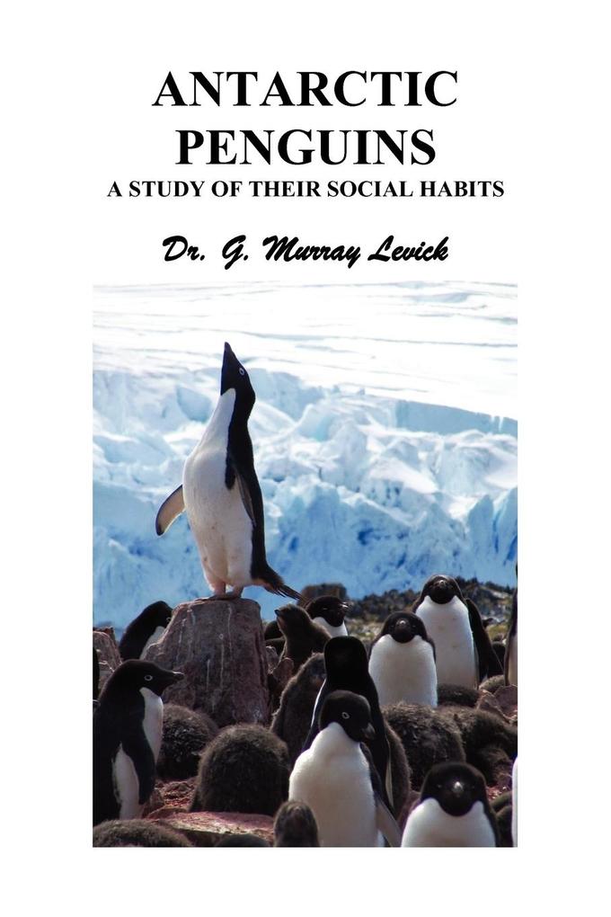Antarctic Penguins - Levick