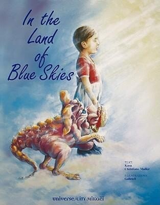 In the Land of Blue Skies - Christiane Muller/ Kaya Muller