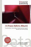 X (Trace Adkins Album)