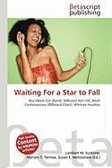 Waiting For a Star to Fall