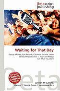 Waiting for That Day