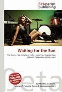 Waiting for the Sun