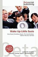 Wake Up Little Susie
