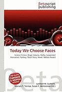 Today We Choose Faces