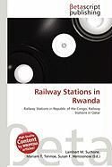 Railway Stations in Rwanda