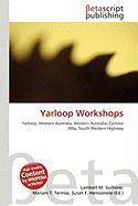 Yarloop Workshops