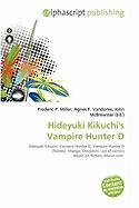 Hideyuki Kikuchi's Vampire Hunter D
