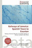 Railways of Jamaica: Spanish Town to Ewarton