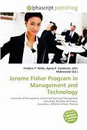Jerome Fisher Program in Management and Technology