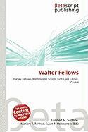 Walter Fellows